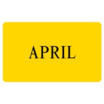 APRIL Label - Printed Month Stickers Yellow 100mm x 165mm 500/roll