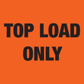 TOP LOAD ONLY Label - Perforated Printed Stickers  Orange 72mm X 100mm 500/roll